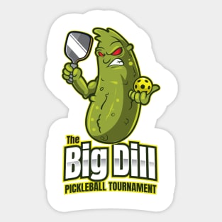 The Big Dill Pickleball Tournament Sticker